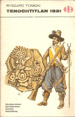 Okładka: Ryszard Tomicki - Tenochtitlan 1521