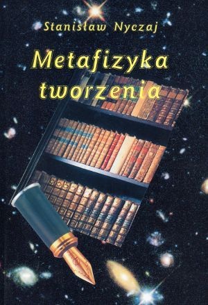 Okładka: Stanisław Nyczaj - Metafizyka tworzenia