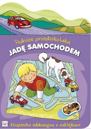 Okładka: Renata Wiącek - Jadę samochodem. Podróże przedszkolaka