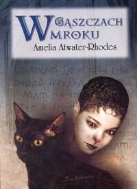 Okładka: Amelia Atwater-Rhodes - W gąszczach mroku