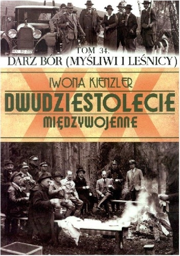 Okładka: Iwona Kienzler - Darz bór (myśliwi i leśnicy)