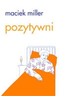 Okładka: Maciek Miller - Pozytywni