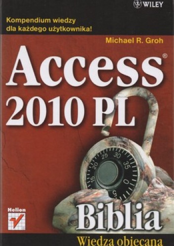Okładka: Michael R. Groh - Access 2010 pl. Biblia