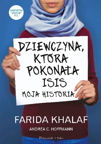 Okładka: Andrea C. Hoffmann - Dziewczyna, która pokonała ISIS. Moja historia