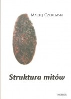 Okładka: Maciej Czeremski - Struktura mitów