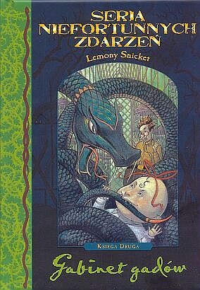 Okładka: Lemony Snicket - Gabinet gadów