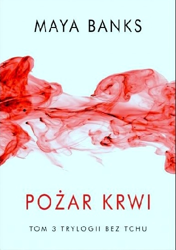 Okładka: Maya Banks - Pożar krwi