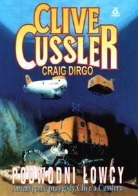 Okładka: Clive Cussler - Podwodni Łowcy