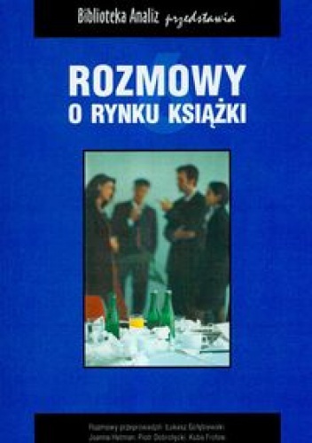 Okładka:  praca zbiorowa - Rozmowy o rynku książki. 6