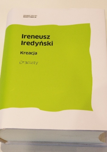 Okładka: Ireneusz Iredyński - Kreacja. Dramaty