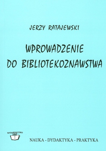 Okładka: Jerzy Ratajewski - Wprowadzenie do bibliotekoznawstwa