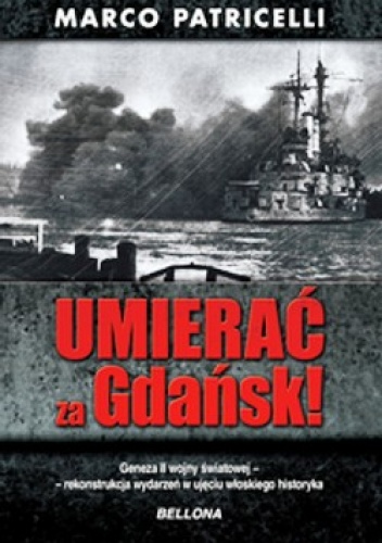Okładka: Marco Patricelli - Umierać za Gdańsk