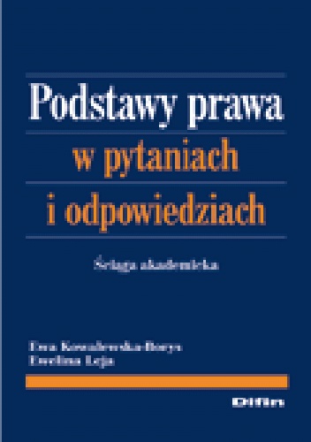 Okładka: Ewa Kowalewska-Borys - Podstawy prawa w pytaniach i odpowiedziach. Ściąga akademicka