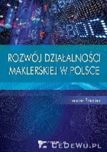Okładka: Łukasz Sarniak - Rozwój działalności maklerskiej w Polsce