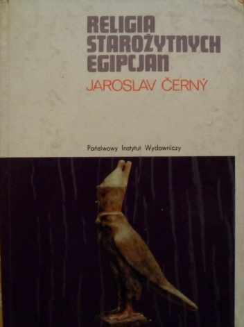 Okładka: Jaroslav Cerny - Religia starożytnych Egipcjan