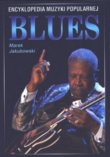 Okładka: Marek Jakubowski - Encyklopedia Muzyki Popularnej. Blues