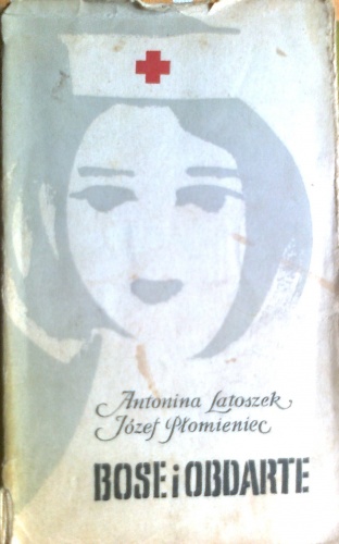 Okładka: Antonina Latoszek - Bose i obdarte