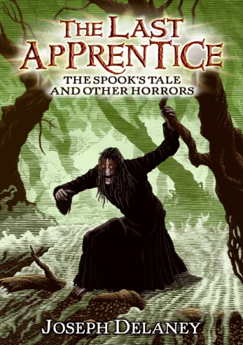 Okładka: Joseph Delaney - The Spook's Tale: And Other Horrors