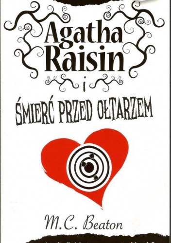 Okładka: M. C. Beaton - Agatha Raisin i śmierć przed ołtarzem