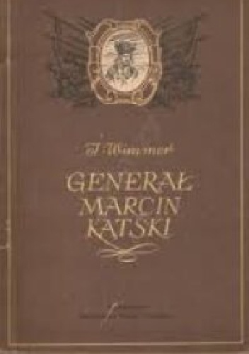 Okładka: Jan Wimmer - Generał Marcin Kątski