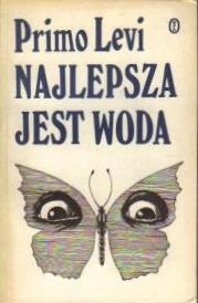 Okładka: Primo Levi - Najlepsza jest woda