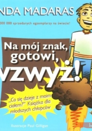 Okładka: Lynda Madaras - Na mój znak, gotowi, wzwyż!