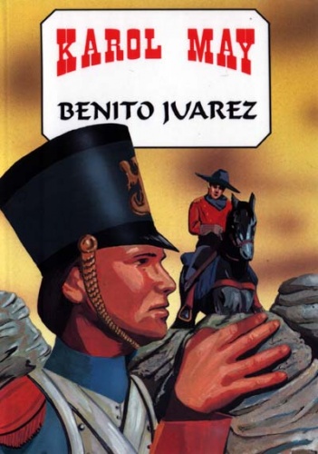 Okładka: Karol May - Benito Juarez