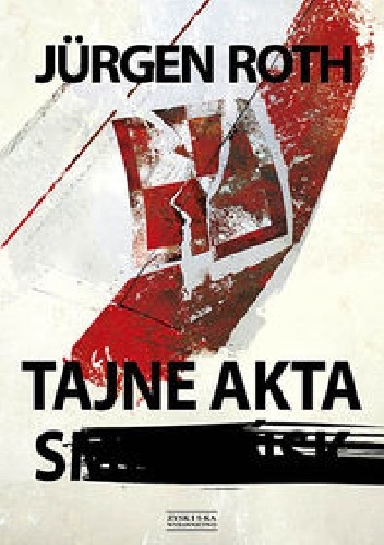 Okładka: Jürgen Roth - Tajne akta S.