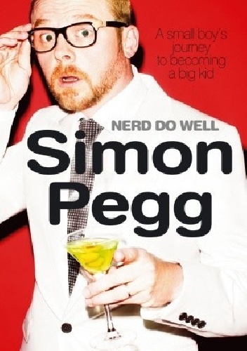 Okładka: Simon Pegg - Nerd Do Well