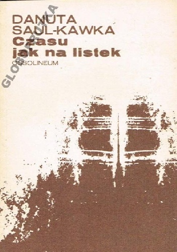 Okładka: Danuta Saul-Kawka - Czasu jak na listek