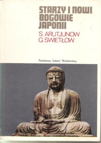 Okładka: S. Arutjunow - Starzy i nowi bogowie Japonii