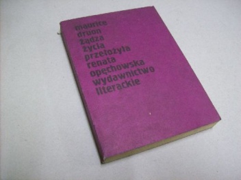 Okładka: Maurice Druon - Żądza życia