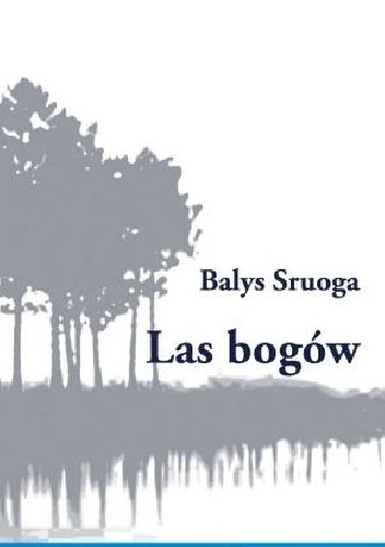 Okładka: Balys Sruoga - Las bogów