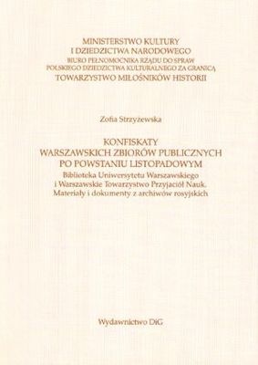Okładka: Zofia Strzyżewska - Konfiskaty warszawskich zbiorów publicznych po powstaniu lis
