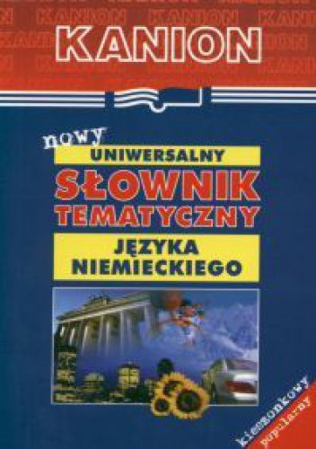 Okładka: Grzegorz Woźniakowski - Nowy uniwersalny słownik tematyczny języka niemieckiego