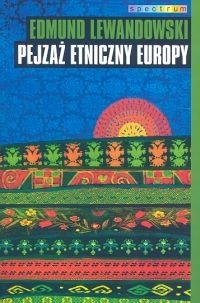 Okładka: Edmund Lewandowski - Pejzaż etniczny Europy
