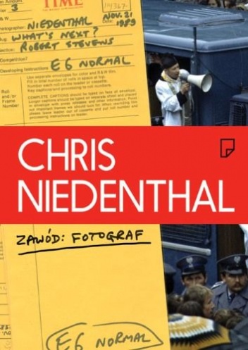 Okładka: Chris Niedenthal - Chris Niedenthal. Zawód: Fotograf