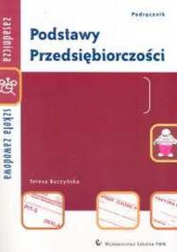 Okładka: Teresa Buczyńska - Podstawy przedsiębiorczości zSz Podręcznik