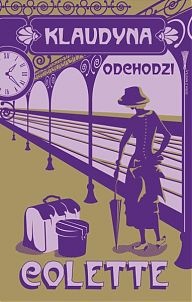 Okładka: Sidonie-Gabrielle Colette - Klaudyna odchodzi