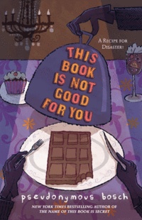 Okładka: Pseudonymous Bosch - This book is not good for you