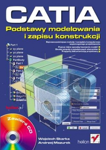 Okładka: Wojciech Skarka - CATIA. Podstawy modelowania i zapisu konstrukcji