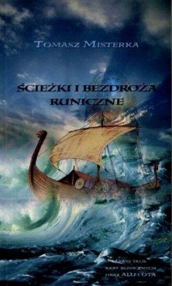 Okładka: Tomasz Misterka - Ścieżki i bezdroża runiczne