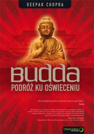 Okładka: Deepak Chopra - Budda. Podróż ku oświeceniu