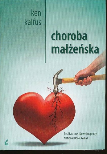 Okładka: Ken Kalfus - Choroba małżeńska