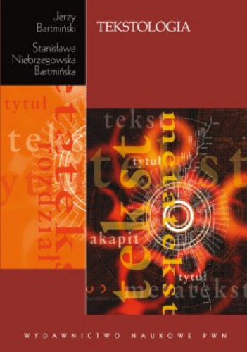 Okładka: Jerzy Bartmiński - Tekstologia