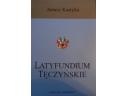 Okładka: Janusz Marek Kurtyka - Latyfundium Tęczyńskie. Dobra i właściciele (XIV-XVII w.)