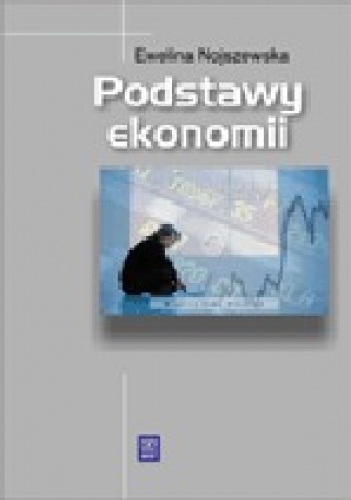 Okładka: Ewelina Nojszewska - Podstawy ekonomii
