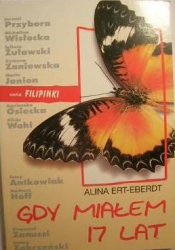Okładka: Alina Ert-Eberdt - Gdy miałem 17 lat