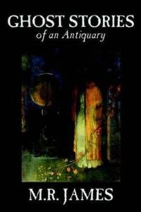 Okładka: Montague Rhodes James - Ghost Stories of an Antiquary