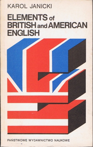 Okładka: Karol Janicki - Elements of British and American English